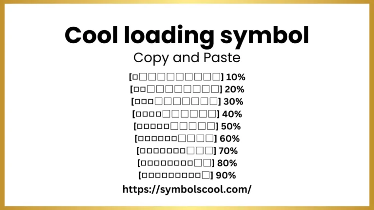 Cool Loading Symbol Copy and Paste