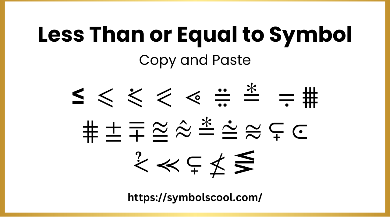 Less Than or Equal to Symbol Copy and Paste